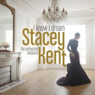 Stacey Kent - I Know I Dream The Orchestral Sessions
